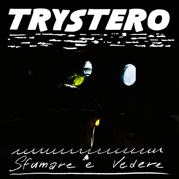 Trystero - Sfumare e Vedere | Knekelhuis (KH048)