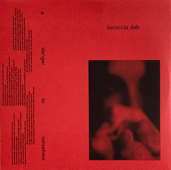 Lucrecia Dalt - A Danger To Ourselves | Rvng Intl. (RVNGNL118) - 4 Lucrecia Dalt - A Danger To Ourselves | Rvng Intl. (RVNGNL118) - 4