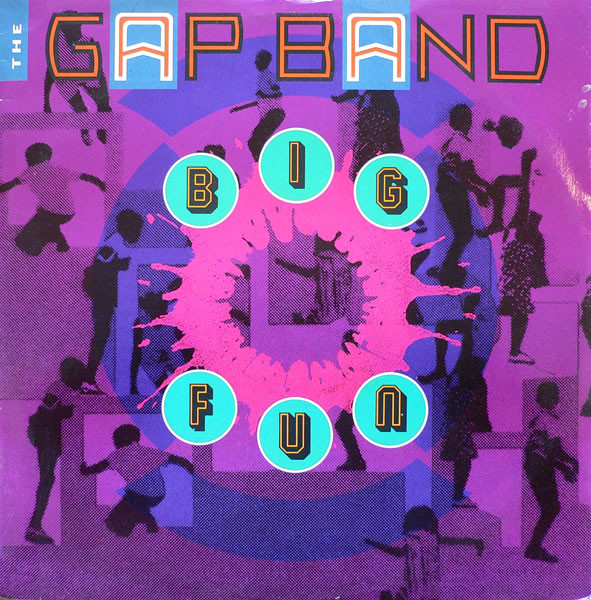 The Gap Band - Big Fun | Total Experience Records (FT 49780)