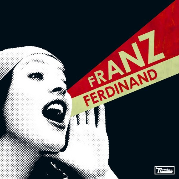 Franz Ferdinand - You Could Have It So Much Better | Domino (WIGLP161) - main Franz Ferdinand - You Could Have It So Much Better | Domino (WIGLP161) - main