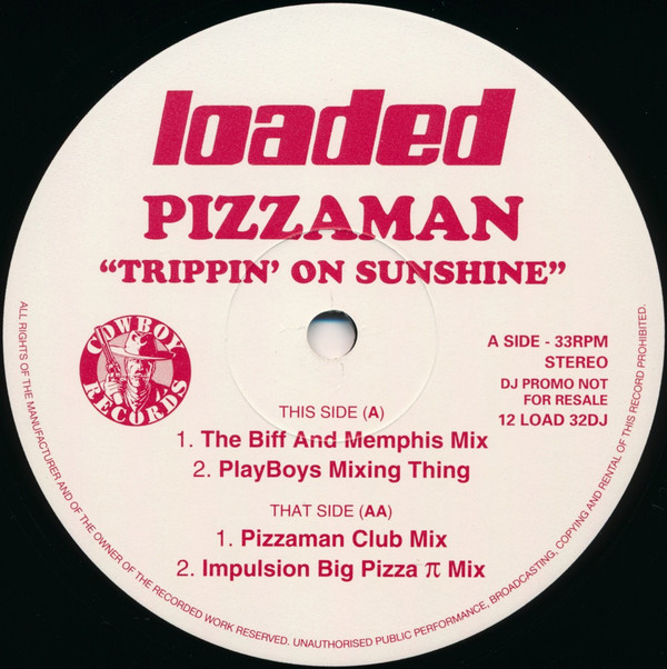 Pizzaman - Trippin' On Sunshine | Loaded Records (12 LOAD 32DJ)