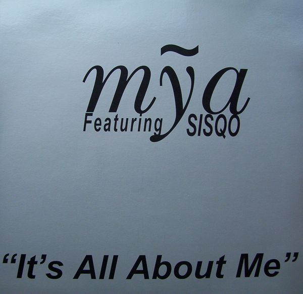 Mỹa Featuring Sisqo - It's All About Me | Interscope Records (SAM 154T)