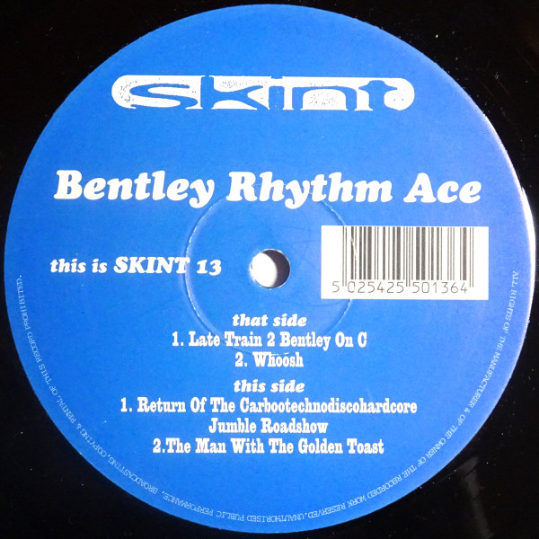 Bentley Rhythm Ace - Late Train 2 Bentley On C | Skint (SKINT 13) - 2