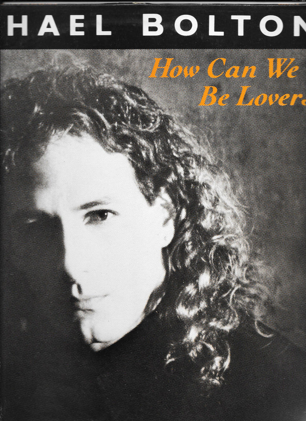Michael Bolton - How Can We Be Lovers | CBS (655836 6)