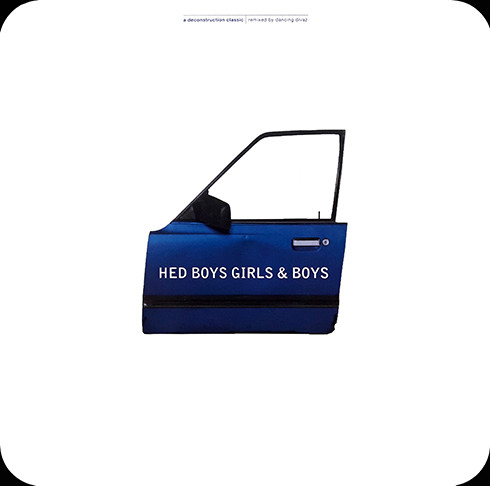 Hed Boys - Girls & Boys | Deconstruction (74321 32203 1)