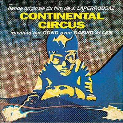 Gong Avec Daevid Allen - Continental Circus | Mercury (6332 033)