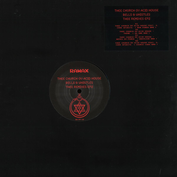 Thee Church Ov Acid House - Bells & Whistles (Thee Remixes Ep 2) | Rawax Motor City Edition (RX-PP-02) - main Thee Church Ov Acid House - Bells & Whistles (Thee Remixes Ep 2) | Rawax Motor City Edition (RX-PP-02) - main