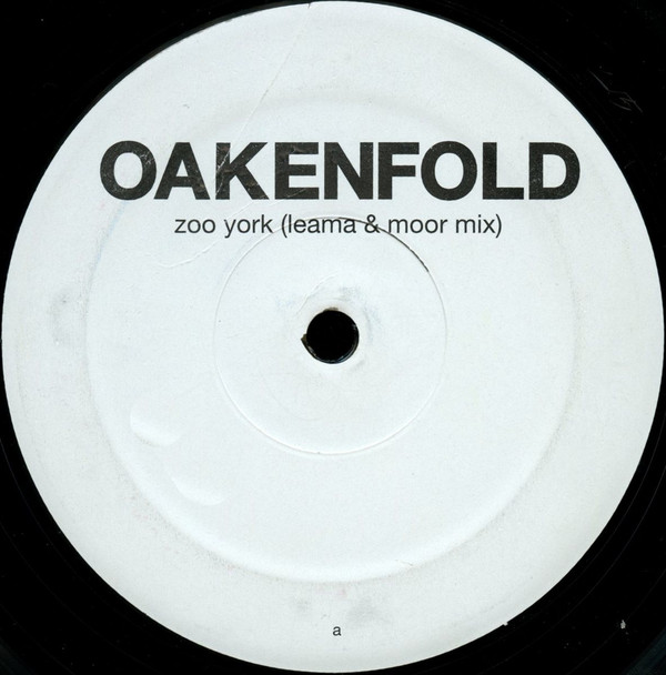 Paul Oakenfold - Zoo York / Time Of Your Life | White X (X 017) - 2 Paul Oakenfold - Zoo York / Time Of Your Life | White X (X 017) - 2