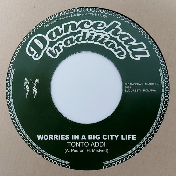 Tonto Addi , Balkan's Hi Fi - Worries In A Big City Life | Dancehall Tradition (DT7007) Tonto Addi , Balkan's Hi Fi - Worries In A Big City Life | Dancehall Tradition (DT7007)