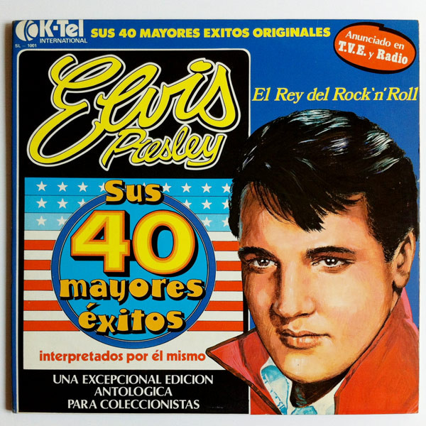 Elvis Presley - Sus 40 Mayores Éxitos | K-Tel International (SL 1001) - main Elvis Presley - Sus 40 Mayores Éxitos | K-Tel International (SL 1001) - main