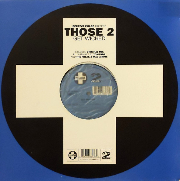 Perfect Phase Present Those 2 - Get Wicked | Positiva (12TIV-130) - main
