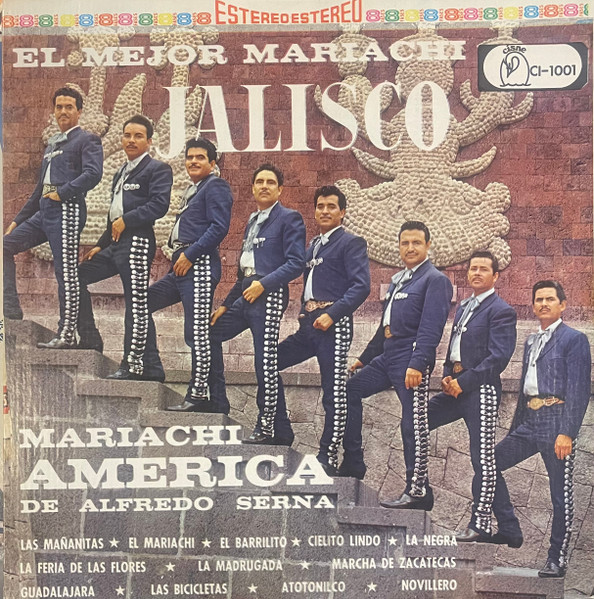 Mariachi América de Alfredo Serna - El Mejor Mariachi De Jalisco | Cisne (CI-1001) - main Mariachi América de Alfredo Serna - El Mejor Mariachi De Jalisco | Cisne (CI-1001) - main