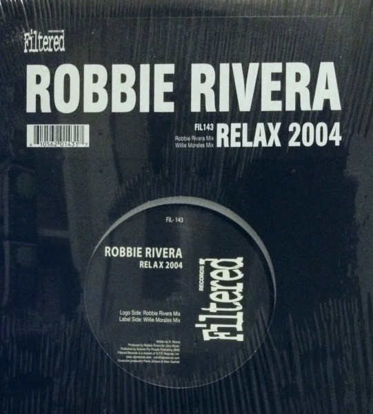 Robbie Rivera - Relax 2004 | Filtered Records (FIL-143)