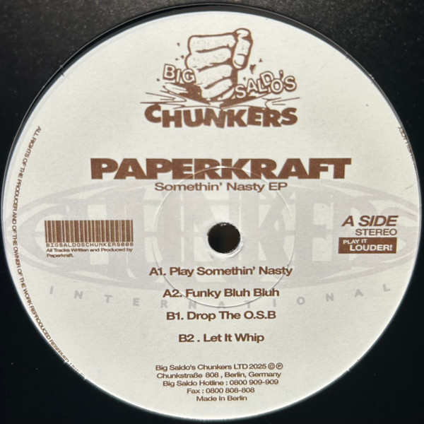 Paperkraft - Somethin’ Nasty EP | Big Saldo's Chunkers (BSC008) - main Paperkraft - Somethin’ Nasty EP | Big Saldo's Chunkers (BSC008) - main