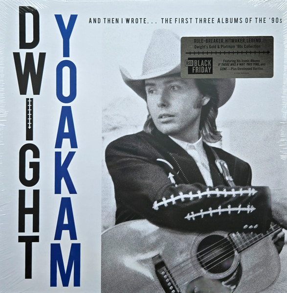 Dwight Yoakam - And Then I Wrote... The First Three Albums Of The '90s | Rhino Records (R1 727339) - main