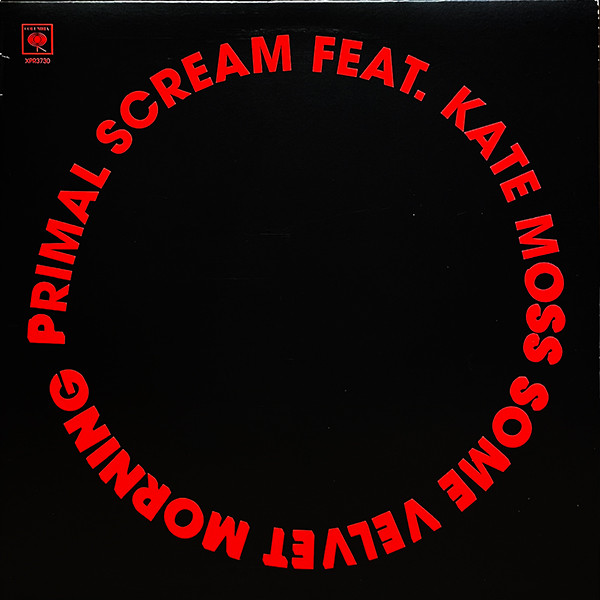 Primal Scream Feat. Kate Moss - Some Velvet Morning | Columbia (XPR 3730)