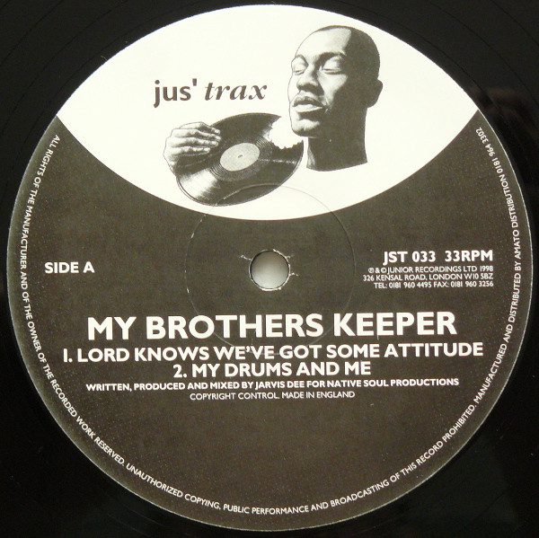 My Brothers Keeper - Lord Knows We've Got Some Attitude | Jus' Trax (JST 033)