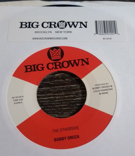 Bobby Oroza - The Otherside ​/​ Make Me Believe | Big Crown Records (BC120-45) - 4