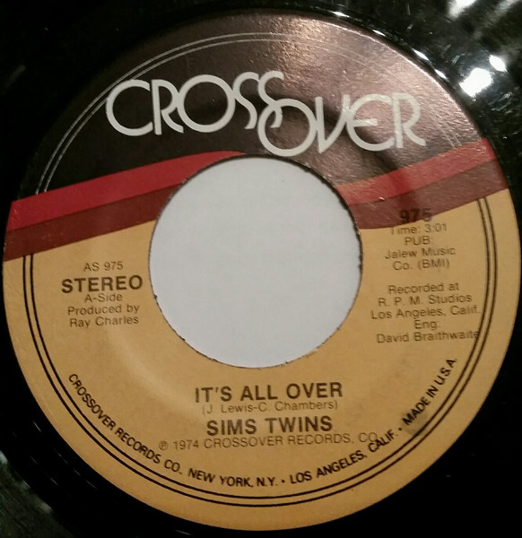 Sims Twins - It's All Over / Talking About My Baby | Crossover Records (975)