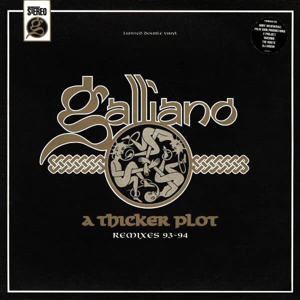 Galliano - A Thicker Plot - Remixes 93-94 | Talkin' Loud (526 426-1) - main