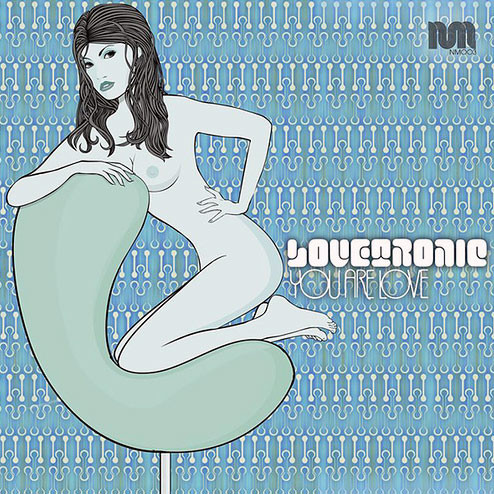Lovetronic - You Are Love | Naked Music Recordings (NM003)