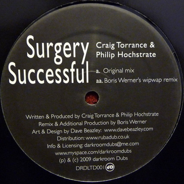 Craig Torrance & Philip Hochstrate - Surgery Successful | Darkroom Dubs (DRDLTD001)