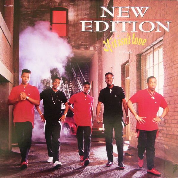 New Edition - If It Isn't Love | MCA Records (MCA-23830)
