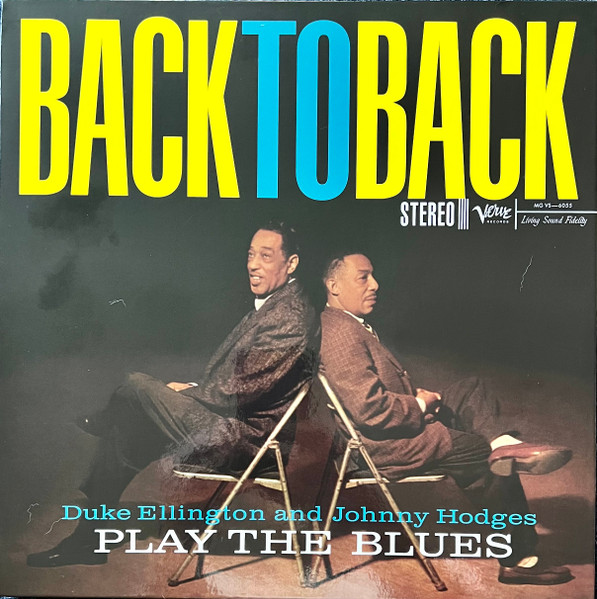 Duke Ellington And Johnny Hodges - Back To Back (Duke Ellington And Johnny Hodges Play The Blues) | Verve Records (602465124491)