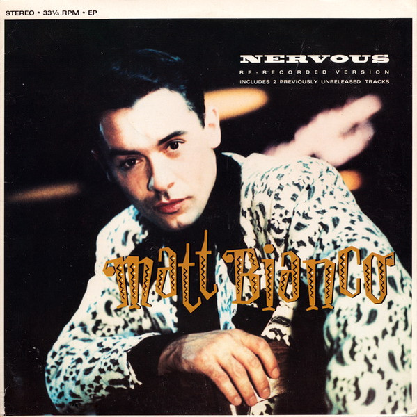 Matt Bianco - Nervous (Re-Recorded Version) | WEA (YZ328TE) - main Matt Bianco - Nervous (Re-Recorded Version) | WEA (YZ328TE) - main