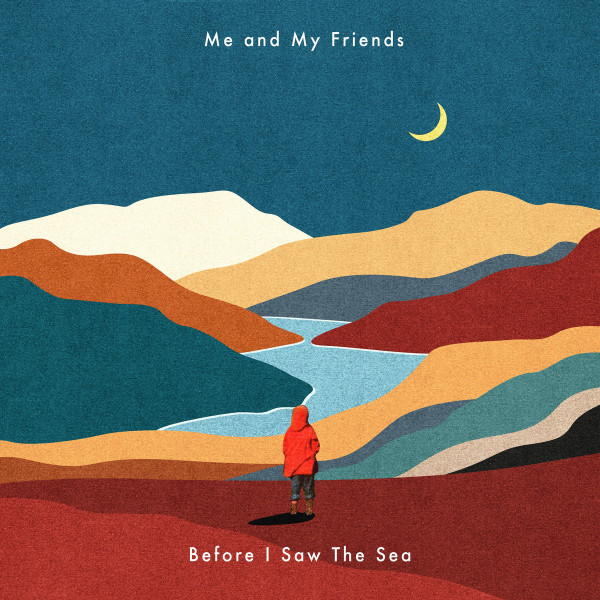 Me & My Friends - Before I Saw The Sea | Split Shift Records (MAMFLP002)
