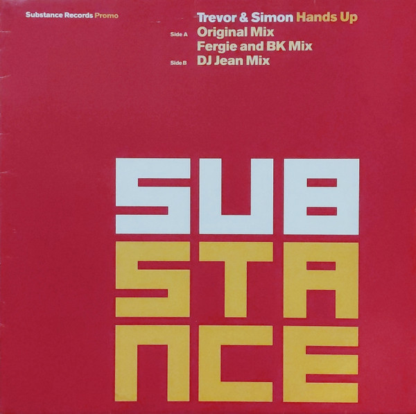 Trevor & Simon - Hands Up | Substance Records (SUBP1)
