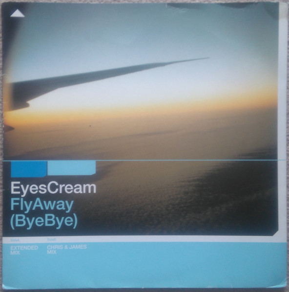 Eyes Cream - Fly Away (Bye Bye) | Accolade (12ACDJ001)