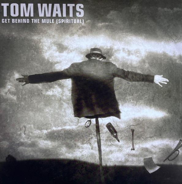 Tom Waits - Get Behind The Mule (Spiritual) | Anti- (6547-7) Tom Waits - Get Behind The Mule (Spiritual) | Anti- (6547-7)