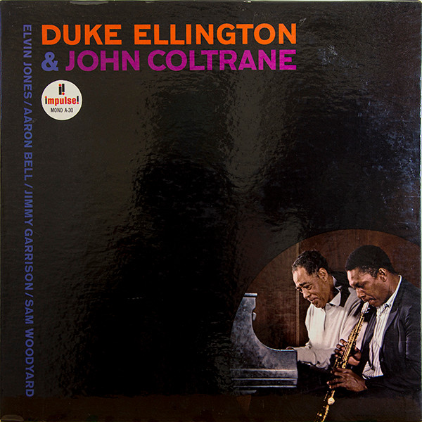 Duke Ellington & John Coltrane - Duke Ellington & John Coltrane | Impulse! (A-30)