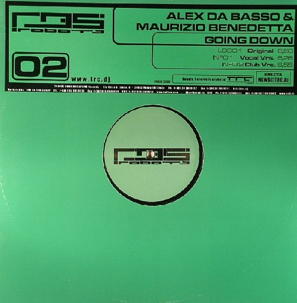 Alex Da Basso & Maurizio Benedetta - Going Down | Robots Records (RBS 002)