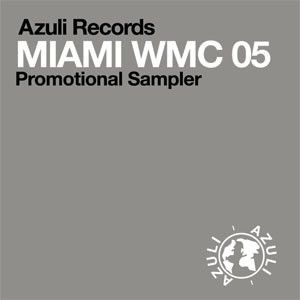 Various - Miami WMC 05 | Azuli Records (AZMIAMI 05)