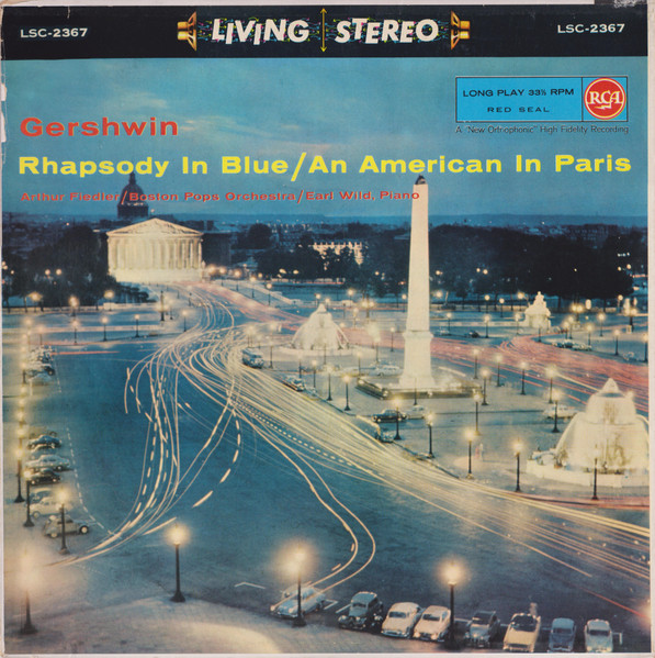 George Gershwin - Arthur Fiedler / Boston Pops Orchestra / Earl Wild - Gershwin- Rhapsody In Blue / An American In Paris | RCA Victor Red Seal (LSC-2367) George Gershwin - Arthur Fiedler / Boston Pops Orchestra / Earl Wild - Gershwin- Rhapsody In Blue / An American In Paris | RCA Victor Red Seal (LSC-2367)