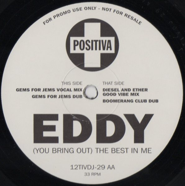 Eddy - (You Bring Out) The Best In Me | Positiva (12TIVDJ-29)