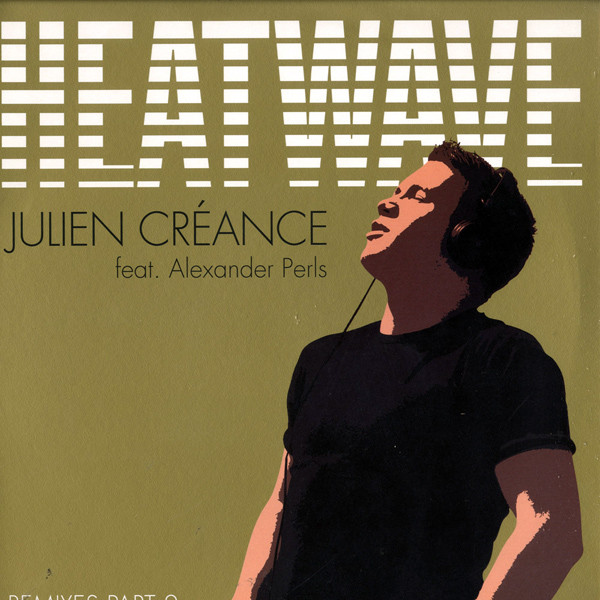 Julien Créance feat. Alexander Perls - Heatwave (Remixes Part 2) | Fanatik Records (FK012)