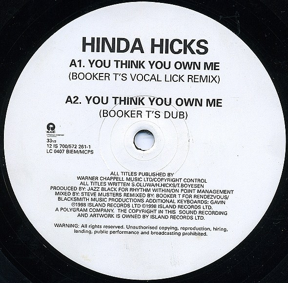 Hinda Hicks - You Think You Own Me - The Mixes | Island Records (12 IS 700)