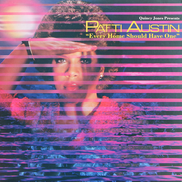 Patti Austin - Every Home Should Have One | Qwest Records (QWS 3591)