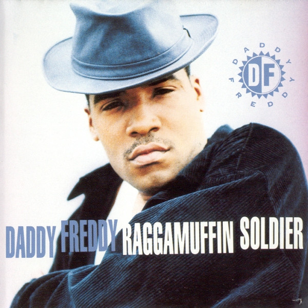Daddy Freddy - Raggamuffin Soldier | Music Of Life (FREDDY 2) Daddy Freddy - Raggamuffin Soldier | Music Of Life (FREDDY 2)