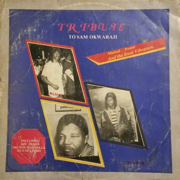 Musical Power And The Root Vibrators - Tribute To Sam Okwaraji | Sammy Sparkle All Stars Records (SSAS 068) - main
