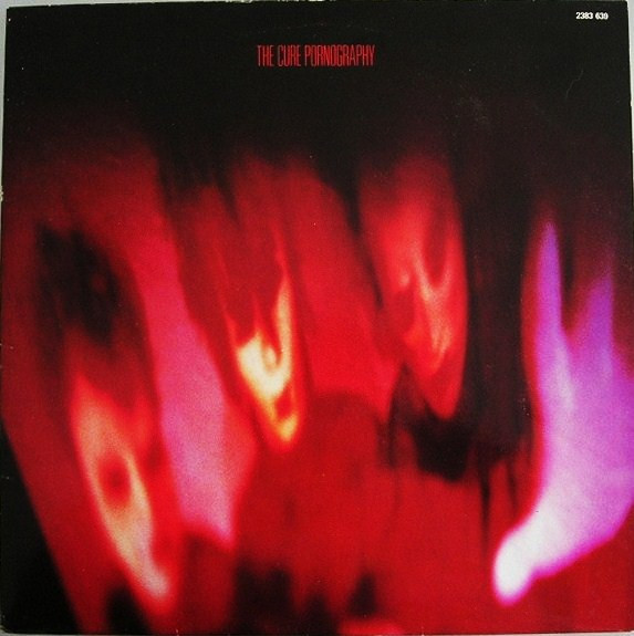 The Cure - Pornography | Polydor (2383 639)