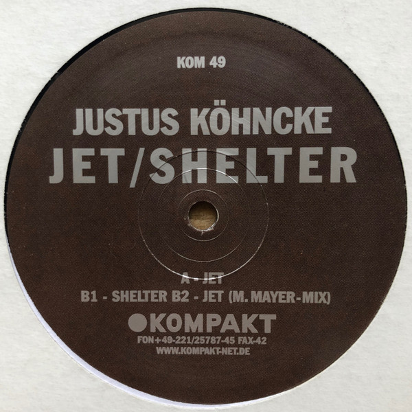 Justus Köhncke - Jet / Shelter | Kompakt (KOM 49)