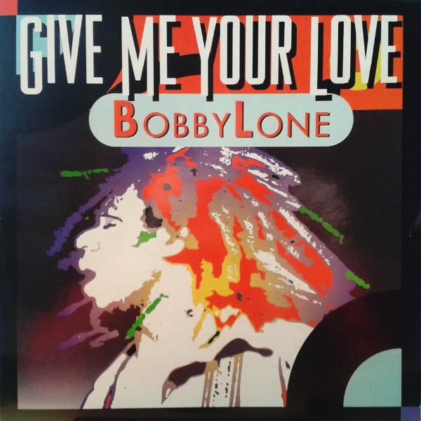 Bobby Lone - Give Me Your Love | ARS Productions (740 087-1)