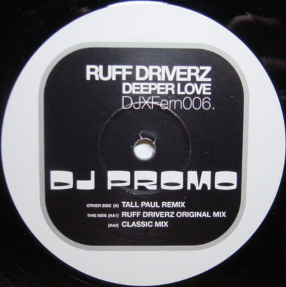 Ruff Driverz - Deeper Love | Inferno (DJX FERN 006)