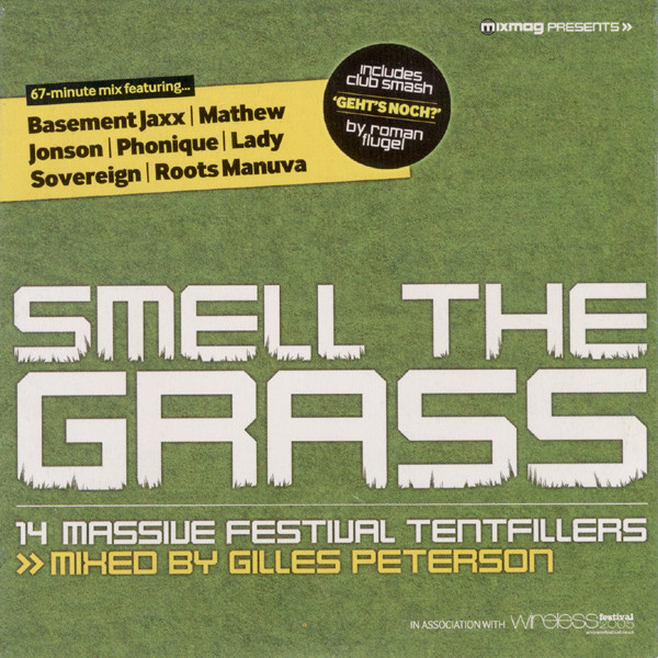 Gilles Peterson - Smell The Grass | Mixmag (MIXMAG 07/05) Gilles Peterson - Smell The Grass | Mixmag (MIXMAG 07/05)