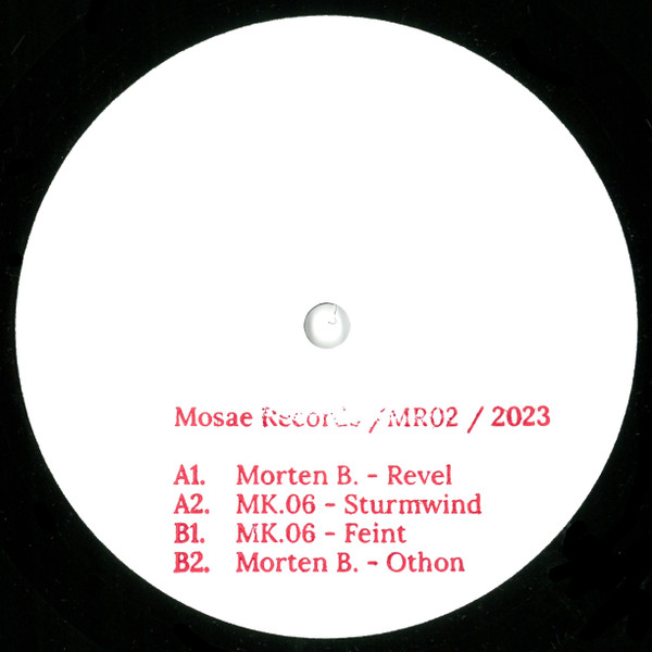 Morten B. / MK.06 - Untitled | Mosae Records (MR02) Morten B. / MK.06 - Untitled | Mosae Records (MR02)