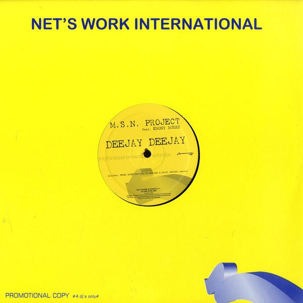 M.S.N. Project Feat. Ebony Burks - Deejay Deejay | Net's Work International (NWI 276 Mix 2008)